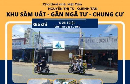 Cho thuê nhà Mặt Tiền Nguyễn Thị Tú 240m2, 28 Triệu - NGANG 8M